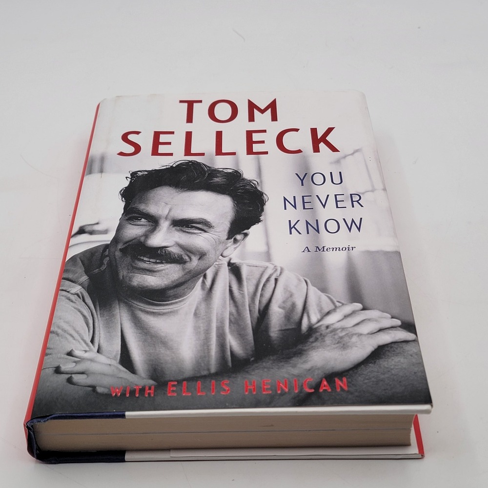 Tom Selleck You Never Know A Memoir Hardcover First Edition 2024 Excellent
